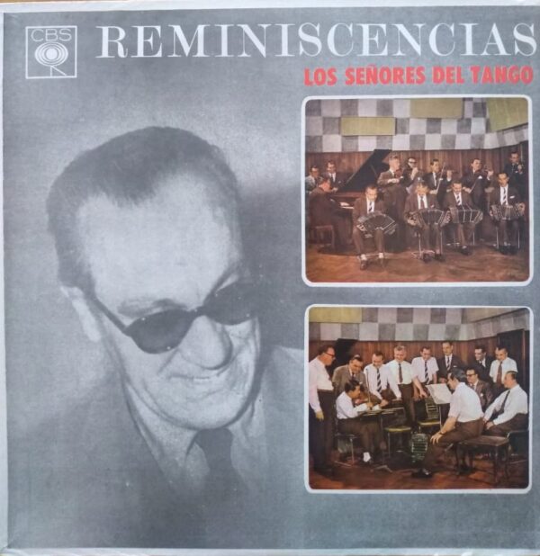 LOS SEÑORES DEL TANGO - Reminiscencias