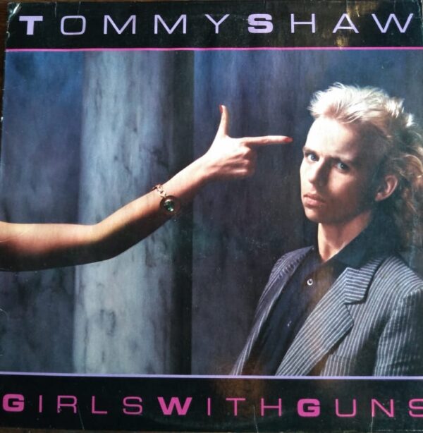 TOMMY SHAW - Girls With Guns