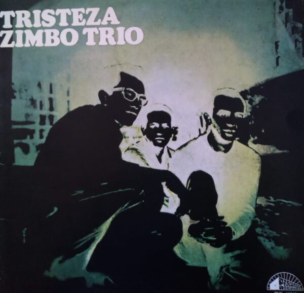 ZIMBO TRIO - Tristeza