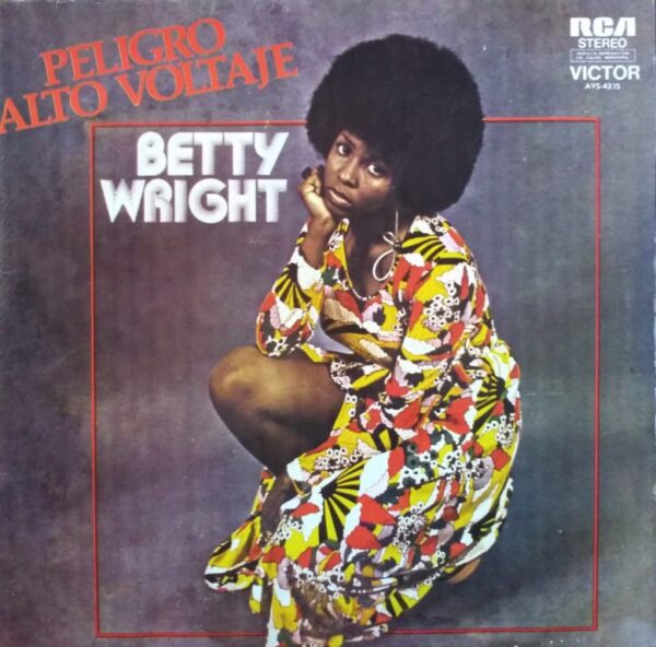 BETTY WRIGHT - Peligro Alto Voltaje (Danger High Voltage!)