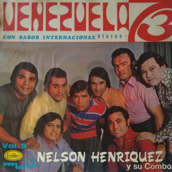 NELSON HENRIQUEZ Y SU COMBO - De Venezuela Con sabor internacional Vol. 3