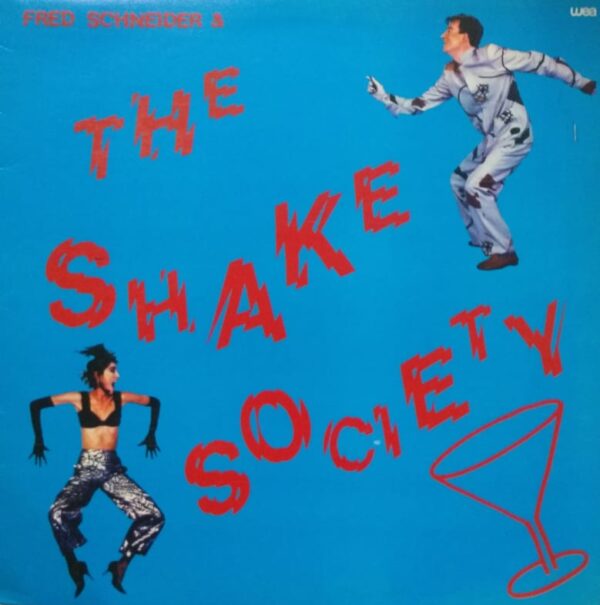 FRED SCHNEIDER - The Shake Society