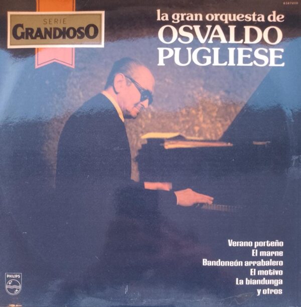 OSVALDO PUGLIESE - La Gran Orquesta De (Serie Grandioso)