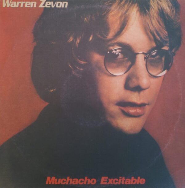 WARREN ZEVON - Muchacho Excitable (Excitable Boy)