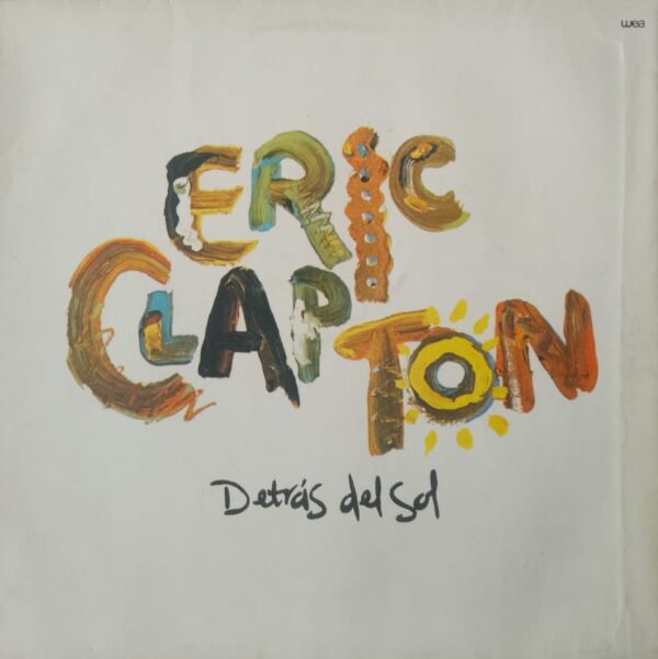 ERIC CLAPTON - Detrás del Sol (Behind the Sun)