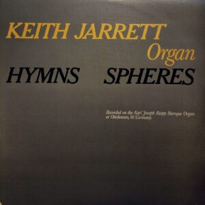 KEITH JARRETT - Organ Hymns Spheres