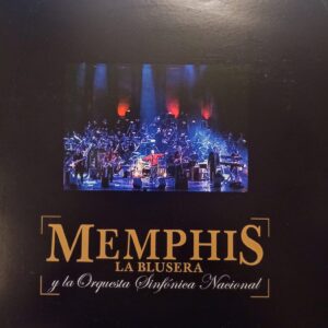 MEMPHIS LA BLUSERA Y LA ORQUESTA SINFÓNICA NACIONAL - Memphis La Blusera Y La Orquesta Sinfónica Nacional