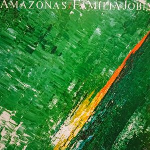 FAMILIA JOBIM, NOVA BANDA - Amazonas