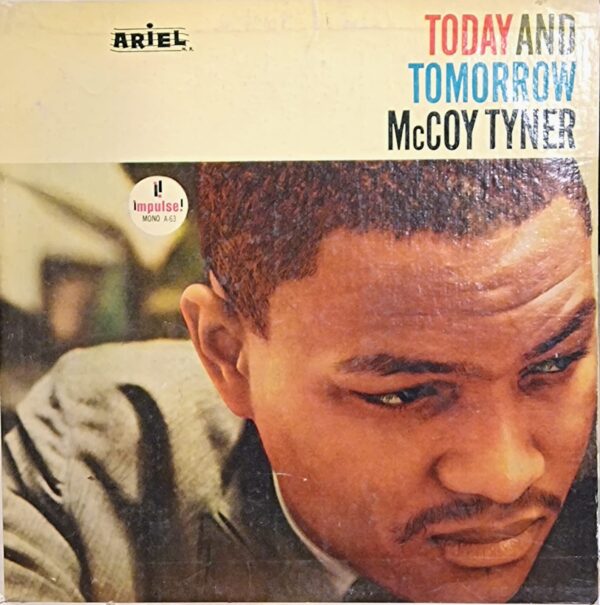 McCOY TYNER - Today And Tomorrow