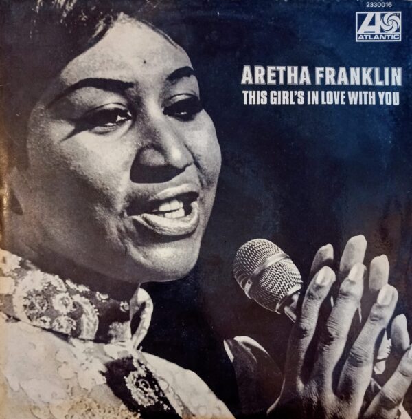 ARETHA FRANKLIN - This Girl’s In Love With You