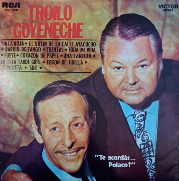 ANIBAL TROILO,  ROBERTO GOYENECHE - Te Acordas…Polaco?