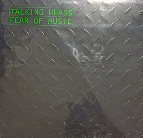 TALKING HEADS - Fear Of Music