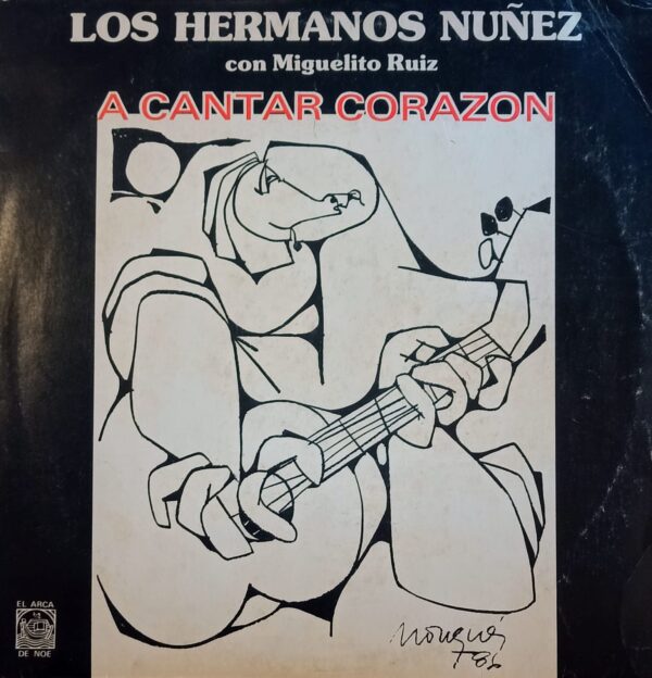 LOS HERMANOS NUÑEZ CON MIGUELITO RUIZ - A Cantar Corazón