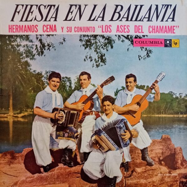 HERMANOS CENA Y SU CONJUNTO LOS ASES DEL CHAMAMÉ - Fiesta En La Bailanta