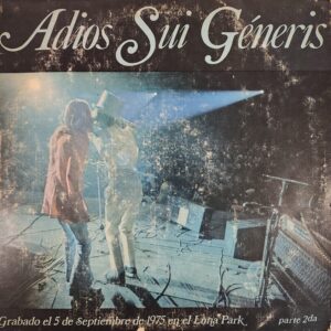 SUI GENERIS - Adiós Sui Generis, Parte Segunda