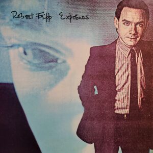 ROBERT FRIPP - Exposure