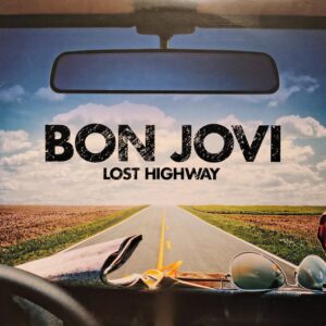 BON JOVI - Lost Highway