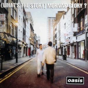 OASIS - (What's The Story) Morning Glory?