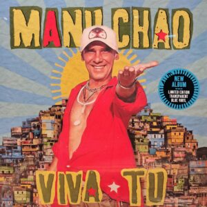 MANU CHAO - Viva Tu