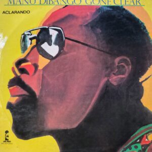 MANU DIBANGO - Aclarando (Gone Clear)
