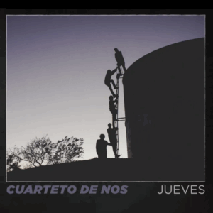 CUARTETO DE NOS - Jueves