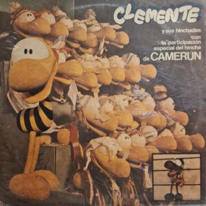 CLEMENTE Y SUS HINCHADAS - Clemente Y Sus Hinchadas