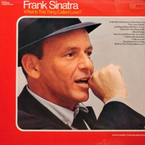 FRANK SINATRA - What Is This Thing Called Love?