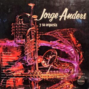 JORGE ANDERS Y SU ORQUESTA - Jorge Anders y su Orquesta