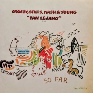 CROSBY, STILLS, NASH & YOUNG - Tan Lejano (So Far)