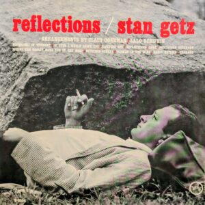 STAN GETZ - Reflections