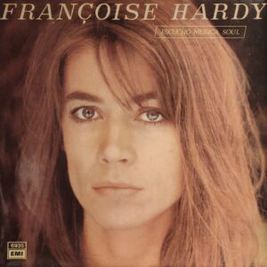 FRANCOISE HARDY - Escucho Música Soul