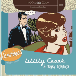 WILLY CROOK & FUNKY TORINOS - Versiones: Música para vivir