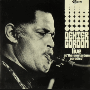 DEXTER GORDON - Live at The Amsterdam Paradiso