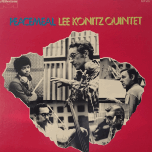 LEE KONITZ QUINTET - Peacemeal