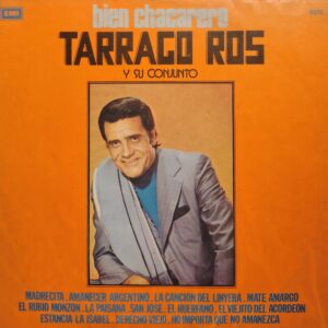 TARRAGÓ ROS Y SU CONJUNTO - Bien Chacarero