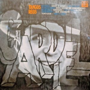 CARLOS GARDEL - Tangos Reos