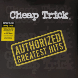 CHEAP TRICK - Authorized Greatest Hits