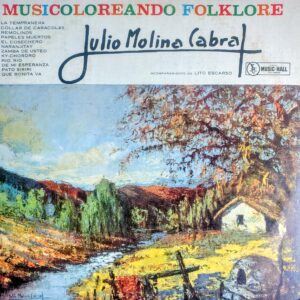 JULIO MOLINA CABRAL - Musicoloreando Folklore