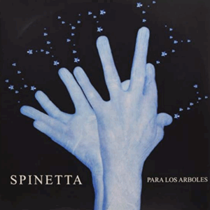 SPINETTA - Para los Árboles