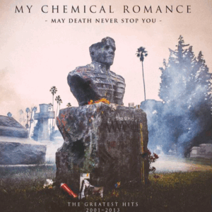MY CHEMICAL ROMANCE - May Death Never Stop You