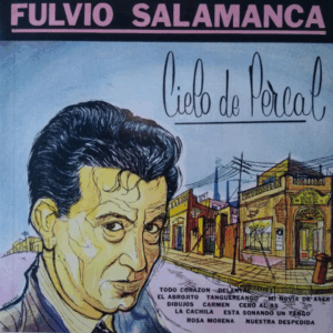 FULVIO SALAMANCA - Cielo de Percal