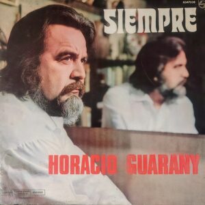 HORACIO GUARANY - Siempre