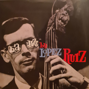 JORGE LÓPEZ RUIZ - B.A. Jazz
