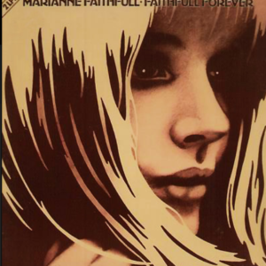 MARIANNE FAITHFULL - Faithfull Forever
