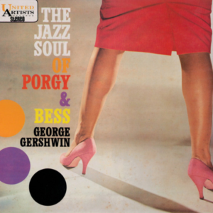 THE PORGY AND BESS ALL STARS - The Jazz Soul Of Porgy & Bess