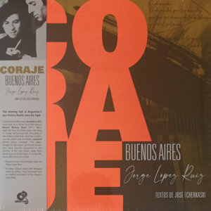 JORGE LÓPEZ RUIZ - Coraje Buenos Aires