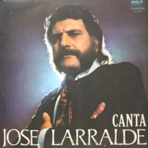 JOSÉ LARRALDE - Canta