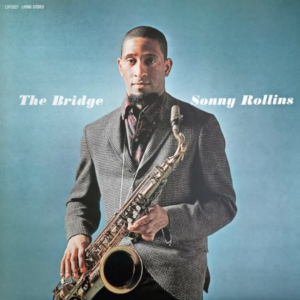 SONNY ROLLINS - The Bridge