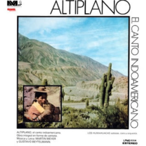 LOS HUMAHUACAS – Altiplano-El Canto Indoamericano