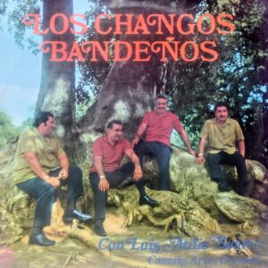 LOS CHANGOS BANDEÑOS - Los Changos Bandeños